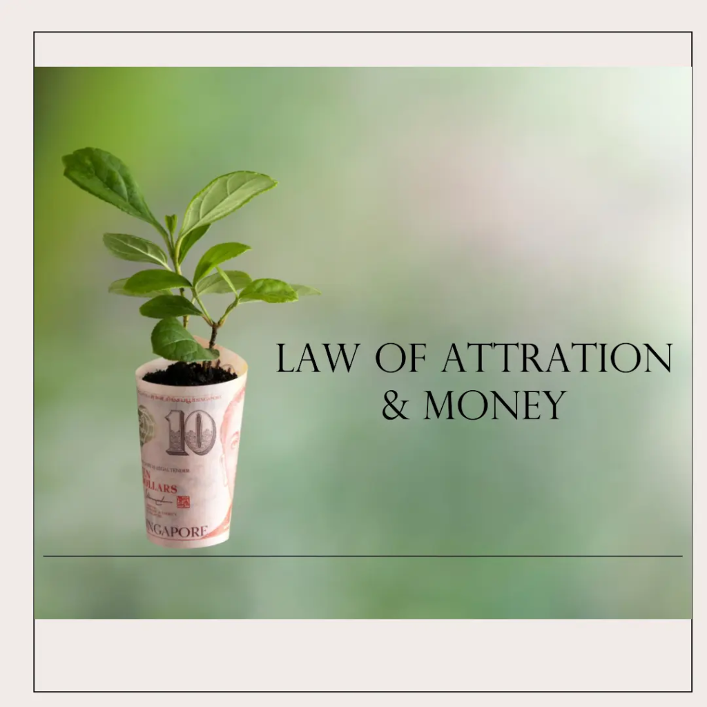 Learn about the relationship between law of attration and money